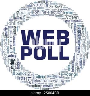 Web poll Word cloud Conceptual design isolato su sfondo bianco. Illustrazione Vettoriale