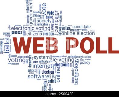 Web poll Word cloud Conceptual design isolato su sfondo bianco. Illustrazione Vettoriale