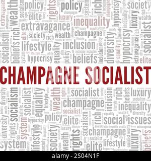 Champagne Socialist Word cloud Conceptual design isolato su sfondo bianco. Illustrazione Vettoriale