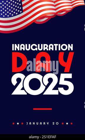 Banner verticale USA Inauguration Day 2025. Inaugurazione presidenziale, 20 gennaio con una bandiera oscillante in 3D. Infografica vettoriale Illustrazione Vettoriale