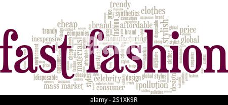 Progettazione concettuale di fast Fashion Word cloud isolata su sfondo bianco. Illustrazione Vettoriale