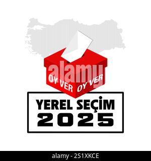 Campagna elettorale locale turca del 2025: Türkiye Yerel seceimi kampanyası in lingua turca. Elezioni municipali Illustrazione Vettoriale