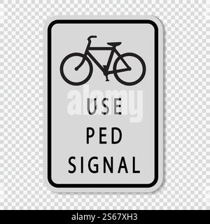Utilizzare il segnale di cartello pedoni su sfondo trasparente, illustrazione vettoriale Illustrazione Vettoriale