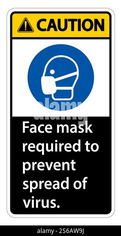 Attenzione maschera facciale necessaria per impedire la diffusione del segno del virus su sfondo bianco Illustrazione Vettoriale