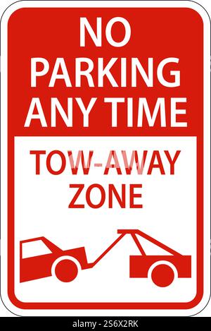 No Parking any Time Tow away zone Sign on White background Illustrazione Vettoriale
