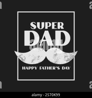 poster super papà per felice giorno dei padri Illustrazione Vettoriale