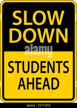 Slow Down Students Ahead Sign on White background Illustrazione Vettoriale
