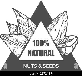 Prodotti biologici e naturali, semi e noci per una dieta sana e una nutrizione equilibrata. Contorno monocromatico dell'etichetta o dell'emblema per il negozio. Qualità e gusto garantiti. Vettore in stile piatto. Frutta secca e semi naturali, prodotti sani biologici Illustrazione Vettoriale