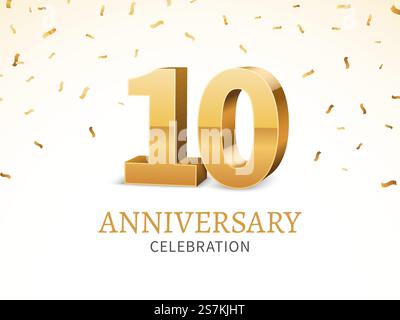 Anniversario. Modello di poster per festeggiare l'evento con numeri 3d dorati, congratulazioni, auguri di buon compleanno, invito di lusso per feste, bellezza vettoriale sfondo dorato. Anniversario. Modello di poster per festeggiare l'evento con numeri 3d dorati, congratulazioni per il compleanno, sfondo vettoriale per inviti di lusso alle feste Illustrazione Vettoriale