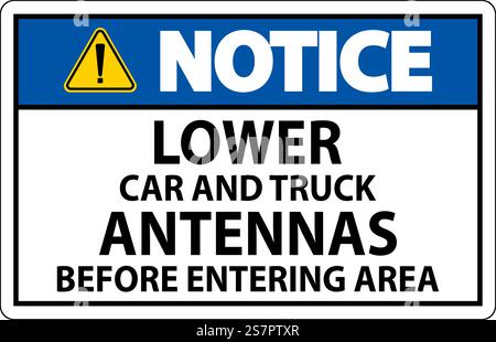 Cartello segnaletico abbassare le antenne dell'auto e del camion prima di entrare nell'area Illustrazione Vettoriale