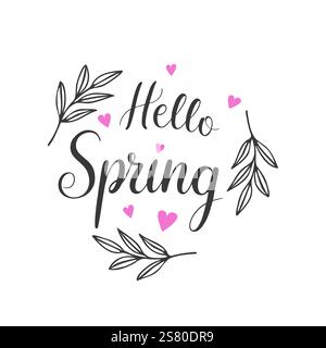 Hello Spring text, con ramoscelli e cuori rosa. Lettere, testo, scheda con disegno a molla, su sfondo bianco. Illustrazione vettoriale Illustrazione Vettoriale