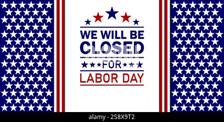 L'hotel rimarrà chiuso per il Labor Day (Festa dei lavoratori). Adatto per biglietti d'auguri, poster e striscioni. Illustrazione vettoriale. Illustrazione Vettoriale