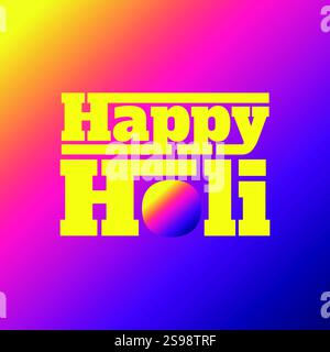 Banner, poster, biglietto d'auguri per festeggiare il festival a colori Holi su sfondo vibrante. Tipografia moderna logo holi per le vacanze culturali indiane Illustrazione Vettoriale