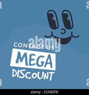 Mega sconto e riduzione del prezzo per clienti e clienti. Contattateci e acquistate subito i prodotti. Proposta per i clienti di negozi e negozi. Banner o pubblicità promozionali. Vettore in stile piatto. Contattateci per ricevere sconti eccezionali e banner promozionali Illustrazione Vettoriale