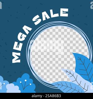 Vendita e mega sconti, clienti di negozi e negozio migliore offerta. Riduzione di prezzo e costo per i clienti. Banner promozionale o poster pubblicitario con cornice e foglie trasparenti, vettore in piano. Promozione Mega sale, sconti e riduzione del prezzo Illustrazione Vettoriale