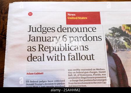 "I giudici denunciano la grazia del 6 gennaio mentre i repubblicani affrontano le conseguenze", il giornale Guardian, titolo dell'articolo sugli attacchi del Campidoglio degli Stati Uniti Foto Stock