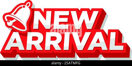 Nuova etichetta di notifica prodotto di arrivo. Modello di design vettoriale dell'annuncio per avviso, etichetta, banner, adesivo, icona, poster, cartello prodotto. Illustrazione Vettoriale