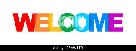 Banner di benvenuto isolato su sfondo bianco. Insegna arcobaleno colorata, design di etichette, carta da parati. Illustrazione vettoriale. Banner di benvenuto su sfondo bianco. Insegna arcobaleno colorata, design di etichette, carta da parati. Illustrazione vettoriale. Illustrazione Vettoriale