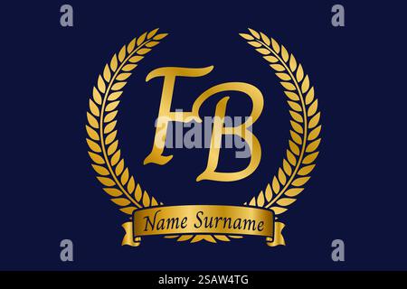 Lettera iniziale F e B, logo monogramma FB con corona in alloro. Emblema dorato di lusso con carattere calligrafico. Illustrazione Vettoriale