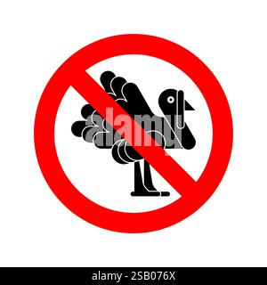 Ferma l'uccello di tacchino. Ban Turchia firma. Segnale stradale proibitivo Illustrazione Vettoriale