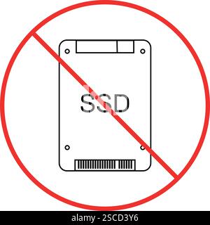 Nessun simbolo ssd o unità a stato solido. Disco di archiviazione non consentito. Segni e simboli proibiti. Illustrazione Vettoriale