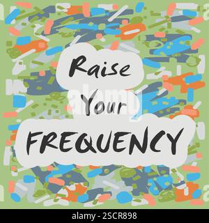 Aumenta il tuo preventivo di frequenza - lettere con forme astratte e doddles in più colori Illustrazione Vettoriale
