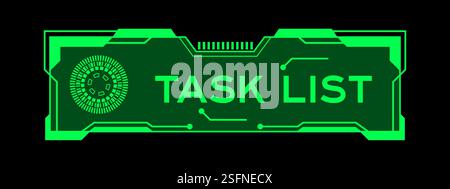 Colore verde del futuristico banner hud con elenco di attività parole sulla schermata dell'interfaccia utente su sfondo nero Illustrazione Vettoriale