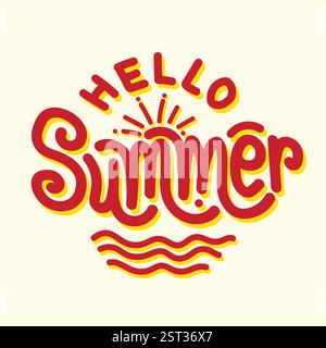 Logo con scritta Hello Summer disegnata a mano per festeggiare le vacanze estive. Tipografia retrò con illustrazione vettoriale delle onde del sole e della spiaggia. Illustrazione Vettoriale