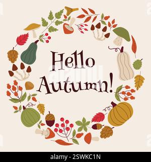Cornice rotonda decorativa autunnale, modello con elementi autunnali: Foglie, zucche, coni, noci, frutti di bosco. Buongiorno biglietto d'autunno in stile piatto. Illustrazione Vettoriale