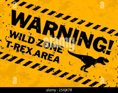 Cartello segnaletico grunge per la zona dei dinosauri. Il banner Vector cautionary con una silhouette dino ruggente in nero e giallo, avverte gli spettatori della canna Illustrazione Vettoriale