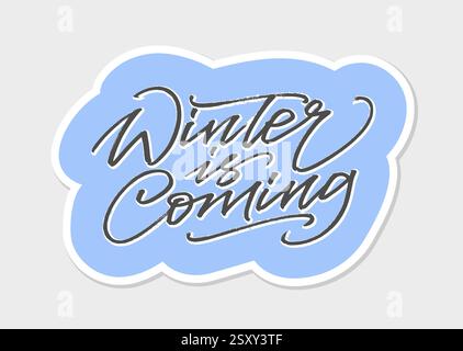 L'inverno sta arrivando. Parole scritte a mano con un pennello. Calligrafia vettoriale Illustrazione Vettoriale