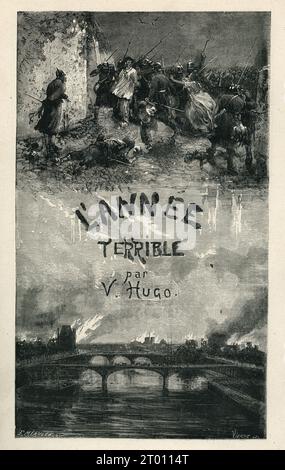 Frontespizio illustrato. "Sparatorie e incendi". Illustratore: Daniel Vierge. Incisore: Fortuné-Méaulle. Illustrazione di "l'Année Terrible" e parte di una serie di incisioni pubblicate in "oeuvres" di Victor Hugo. Seguito da "la libération du territoire". Libro pubblicato in francese da Eugène Hugues nel 1879 (edizione originale del 1872). Foto Stock