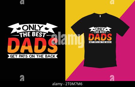 T-shirt per la festa del papà in tipografia vettoriale, regalo Papa per uomo e donna Illustrazione Vettoriale