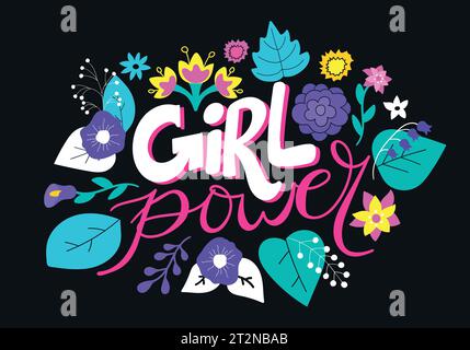 Il femminismo cita Girl Power. Scritte disegnate a mano con fiori. Illustrazione vettoriale Illustrazione Vettoriale