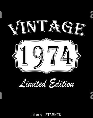 Le leggende sono nate nel 1974. Fantastico dal 1974. Edizione limitata. Parte originale. T-shirt di un biglietto di compleanno. Foto Stock