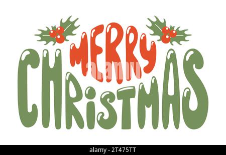 Buon Natale. Scritta vintage in stile fumetto retrò 90, 80. Lettere gonfiabili. Bacche e foglie di Holly. Per banner pubblicitari, sito Web, poste Illustrazione Vettoriale