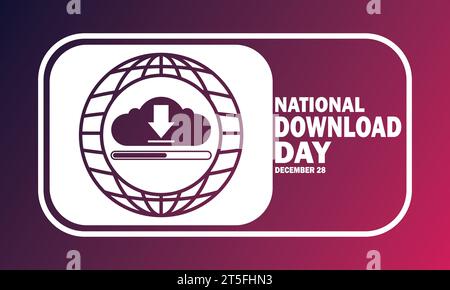 National Download Day, sfondo. Illustrazione vettoriale. Dicembre 28. Concetto di vacanza. Modello per sfondo, banner, scheda, poster con testo Illustrazione Vettoriale