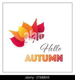 Layout di cartoline colorate Hello per l'autunno, design creativo con foglie autunnali rosse e dorate - modello multiuso, tipografia per Web, pubblicità, Illustrazione Vettoriale