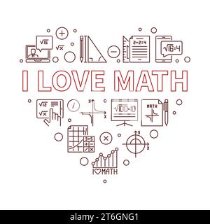 I Love Math Concept banner vettoriale a forma di cuore con linea sottile - illustrazione matematica Illustrazione Vettoriale