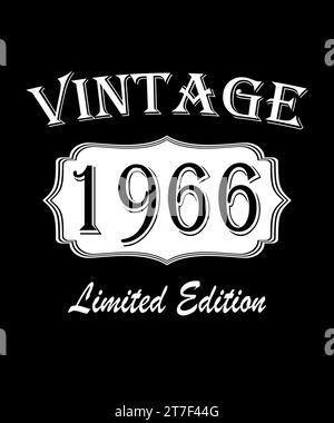 Leggenda dal 1966. Pronto per stampare il vettore di compleanno. Le leggende sono nate nel 1966. Fantastico dal 1966. Edizione limitata. Foto Stock