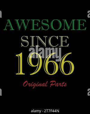 Leggenda dal 1966. Pronto per stampare il vettore di compleanno. Le leggende sono nate nel 1966. Fantastico dal 1966. Edizione limitata. Foto Stock