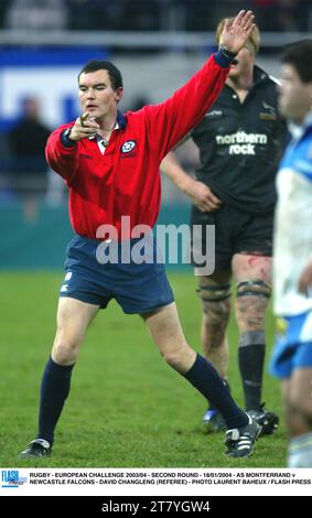 RUGBY - EUROPEAN CHALLENGE 2003/04 - SECONDO TURNO - 18/01/2004 - AS MONTFERRAND CONTRO NEWCASTLE FALCONS - DAVID CHANGLENG (ARBITRO) - FOTO LAURENT BAHEUX / FLASH PRESS Foto Stock