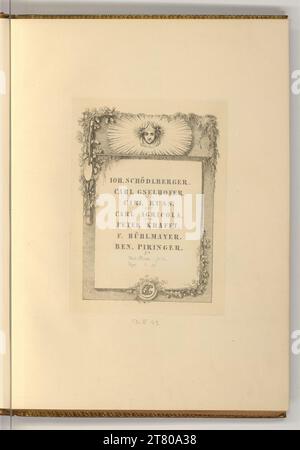 Joseph Fischer (Ausführende r Künstler in) Johann Nepomuk Schödlberger. Carl Gselhofer. Carl Russ. Carl agricola. Peter Krafft. F. Bühlmayer. Benedikt Piringer. (Scritto a mano: Karl Russ, Heinrich Friedrich Füger). incisione dopo il 1822 Foto Stock