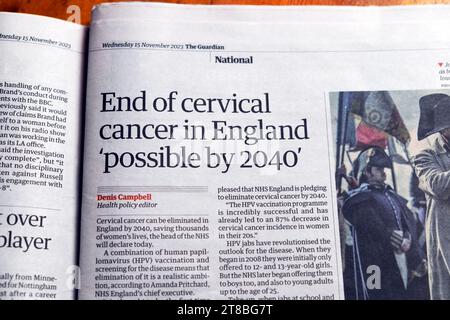 "Fine del cancro cervicale in Inghilterra "possibile da 2040" quotidiano Guardian headline salute delle donne mediche articolo 15 novembre 2023 Londra Inghilterra Regno Unito Foto Stock