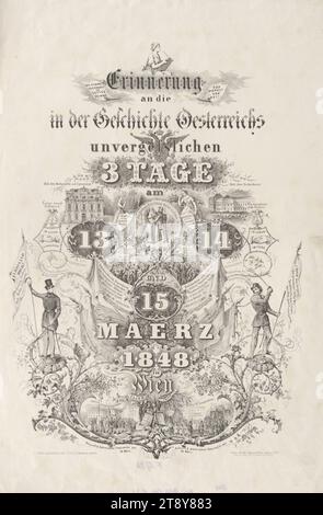 Ricordo degli indimenticabili 3 giorni nella storia dell'Austria il 13, 14 e 15 marzo 1848 a Vienna.", Friedrich Berndt, litografo, Friedrich Berndt, editore, 1848, carta, litografia, altezza 47,4 cm, larghezza 30,4 cm, Asburgo, rivoluzioni del 1848, 1849, la collezione di Vienna Foto Stock