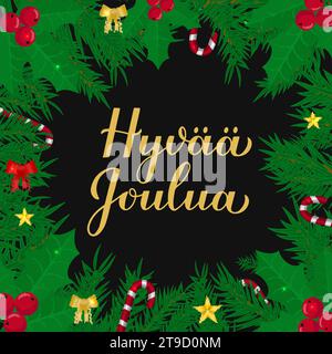 Calligrafia Hyvaa Joulua scritta a mano con rami di abete. Poster tipografico di buon Natale in finlandese. Modello vettoriale per biglietto d'auguri, banne Illustrazione Vettoriale