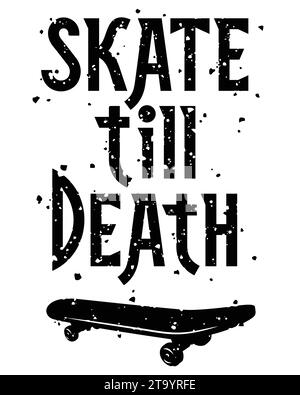 Splendido motivo vettoriale con slogan skateborder e texture grunge per la stampa di t-shirt Illustrazione Vettoriale