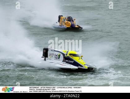 MOTOSCAFO - GP DE FRANCE 2007 - LA ROCHELLE (FRA) - 19/05/2007 - FOTO : OLIVIER BLANCHET / DPPI BOB TRASK GBR (XPV RACING 3)/FABRIZIO BOCCA ITA (RAINBOW TEAM 31) Foto Stock