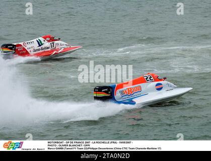 MOTOSCAFO - GP DE FRANCE 2007 - LA ROCHELLE (fra) - 19/05/2007 - FOTO : OLIVIER BLANCHET / DPPI Marco GAMBI (Tamoil F1 Team 22)/Philippe Dessertenne (China CTIC Team Charente-Maritime 17) Foto Stock