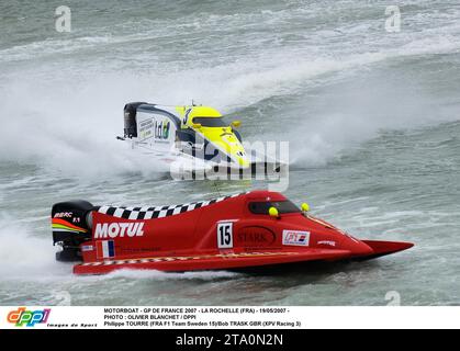 MOTOSCAFO - GP DE FRANCE 2007 - LA ROCHELLE (FRA) - 19/05/2007 - FOTO : OLIVIER BLANCHET / DPPI PHILIPPE TOURRE (FRA F1 TEAM SVEZIA 15)/BOB TRASK GBR (XPV RACING 3) Foto Stock